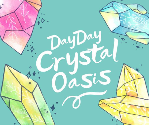DayDay Crystal Oasis